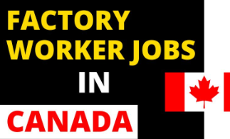 Factory Worker job in canada
