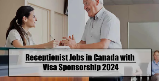 Receptionist Jobs in Canada with Visa Sponsorship