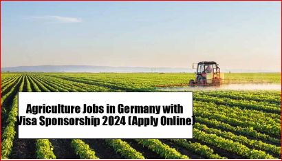 Visa Sponsorship Agriculture Jobs in Germany 2024 – Apply Now